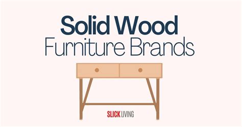 Best Solid Wood Furniture Brands
